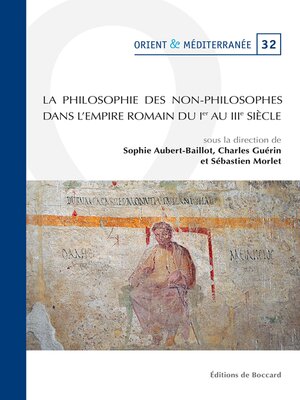 cover image of La philosophie des non-philosophes dans l'Empire romain (Ier-IIIe siecles)